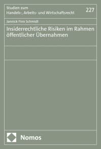 Insiderrechtliche Risiken im Rahmen öffentlicher Übernahmen