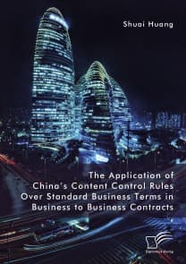 The Application of China's Content Control Rules Over Standard Business Terms in Business to Business Contracts