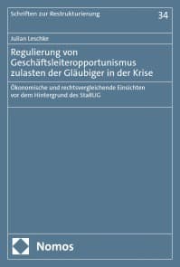 Regulierung von Geschäftsleiteropportunismus zulasten der Gläubiger in der Krise