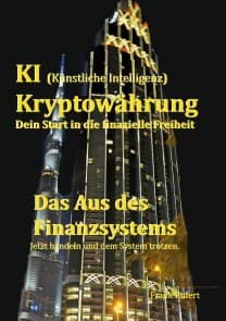 KI (Künstliche Intelligenz) Kryptowährung - Dein Start in die finanzielle Freiheit