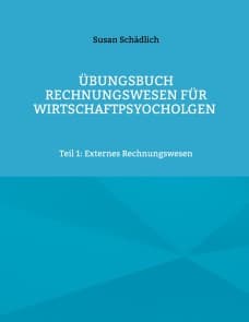 Übungsbuch Rechnungswesen für Wirtschaftspsyocholgen