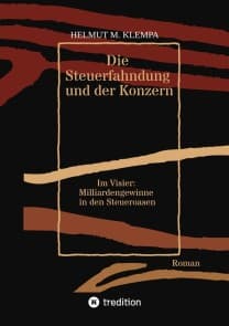 Die Steuerfahndung und der Konzern