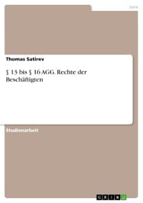 § 13 bis § 16 AGG. Rechte der Beschäftigten