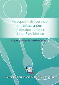 Percepción del servicio en restaurantes del destino turístico de La Paz, México