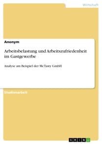Arbeitsbelastung und Arbeitszufriedenheit im Gastgewerbe