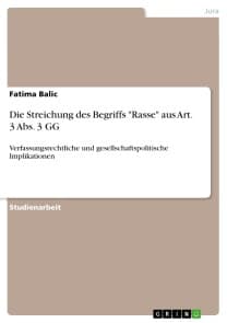 Die Streichung des Begriffs "Rasse" aus Art. 3 Abs. 3 GG