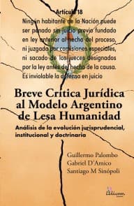 Breve crítica jurídica al modelo Argentino de Lesa Humanidad