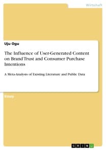 The Influence of User-Generated Content on Brand Trust and Consumer Purchase Intentions