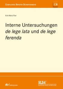 Interne Untersuchungen de lege lata und de lege ferenda