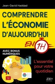 Comprendre l'économie d'aujourd'hui en 1h