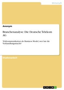 Branchenanalyse: Die Deutsche Telekom AG