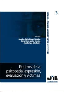 Rostros de la psicopatía: expresión, 3 evaluación y víctimas