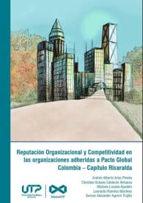 Reputación Organizacional y Competitividad en las organizaciones adheridas a Pacto Global Colombia - Capítulo Risaralda
