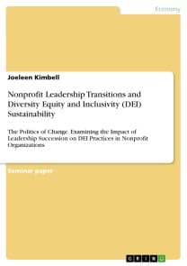 Nonprofit Leadership Transitions and Diversity Equity and Inclusivity (DEI) Sustainability