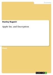 Apple Inc. and Encryption