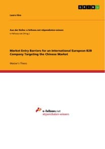 Market Entry Barriers for an International European B2B Company Targeting the Chinese Market