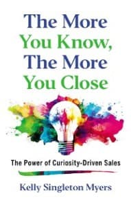 The More You Know, the More You Close