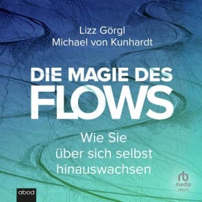 Die Magie des Flows