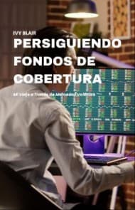 Persiguiendo Fondos de Cobertura