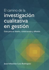 El camino de la investigación cualitativa en gestión