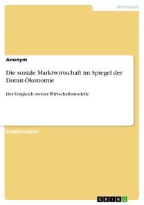 Die soziale Marktwirtschaft im Spiegel der Donut-Ökonomie