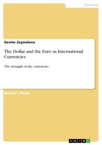 The Dollar and the Euro as International Currencies