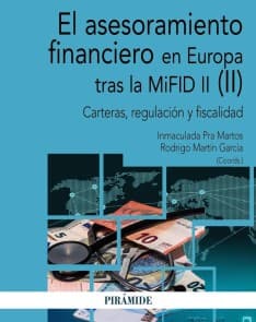 El asesoramiento financiero en Europa tras la MiFID II (II)