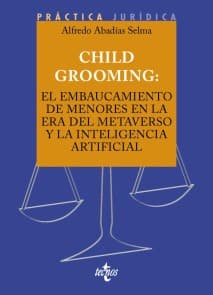 Child Grooming: el embaucamiento de menores en la era del Metaverso y la Inteligencia Artificial