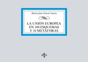 La Unión Europea en 100 esquemas y 10 metáforas