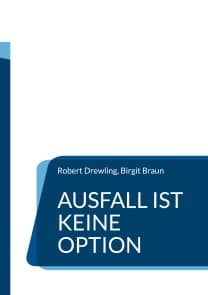 Ausfall ist keine Option