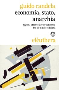 Economia, stato, anarchia
