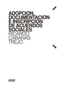 Adopción, documentación e inscripción de acuerdos sociales