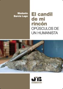 El candil de mi rincón. Opúsculos de un humanista