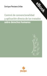 Control de convencionalidad y aplicación directa de los tratados sobre derechos humanos