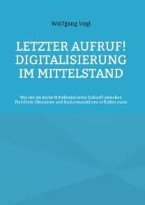 Letzter Aufruf! Digitalisierung im Mittelstand