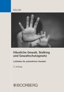 Häusliche Gewalt, Stalking und Gewaltschutzgesetz