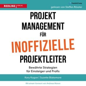 Projektmanagement für inoffizielle Projektleiter