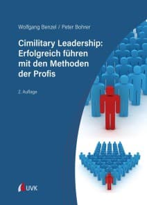 Cimilitary Leadership: Erfolgreich führen mit den Methoden der Profis