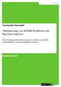 Optimierung von KNIME Workflows für Big Data Analytics