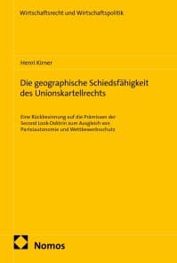 Die geographische Schiedsfähigkeit des Unionskartellrechts