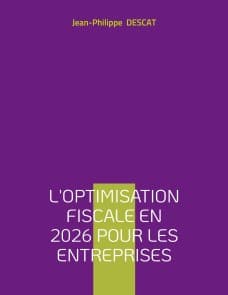 L'optimisation fiscale en 2026 pour les entreprises