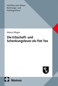Die Erbschaft- und Schenkungsteuer als Flat Tax