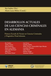Desarrollos actuales de las ciencias criminales en Alemania