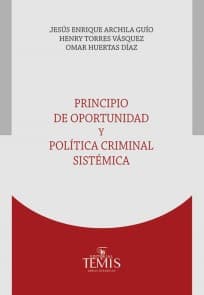 Principio de oportunidad y política criminal sistémica