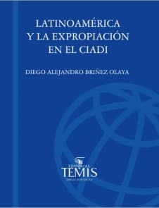 Latinoamérica y la expropiación en el CIADI