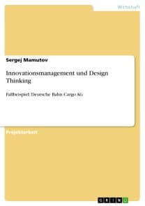 Innovationsmanagement und Design Thinking