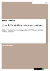 Aktuelle Entwicklung beim Vorsteuerabzug