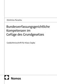 Bundesverfassungsgerichtliche Kompetenzen im Gefüge des Grundgesetzes