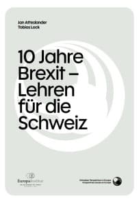 10 Jahre Brexit: Erwartungen und Realität - Lehren für die Schweiz?