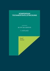 Kompendium Testamentsvollstreckung